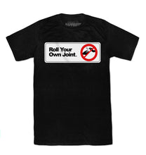 Roll Your Own Joint. Tee (Black)