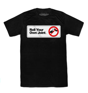 Roll Your Own Joint. Tee (Black)